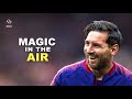 Lionel Messi | Magic In The Air Feat. Chawki | Skills & Goals | 2018 /19 [HD]