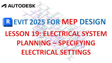 REVIT 2025 FOR MEP DESIGN: ELECTRICAL SYSTEM - PLANNING - SPECIFYING ELECTRICAL SETTINGS