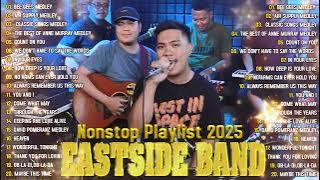 Eastside Band Playlist Collection Nonstop Medley - PH Cover Songs 2025 -Eastside Band Nonstop Songs