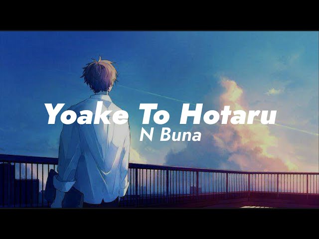 Lagu Sedih | N-Buna - Yoake To Hotaru Version Male Cover By Alekun (Lirik Tejemahan) Lagu jepang class=