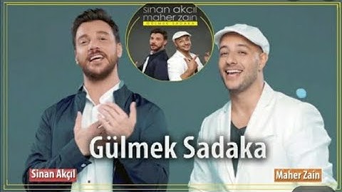 SINAN AKCIL |MAHER ZAIN| GULMEK SADAKA| OFFICIAL VIDEO
