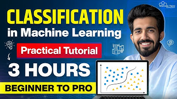 Classification in Machine Learning Full Tutorial in 3 Hours (1 Project) | 2025 Updated