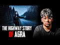 AGRA HORROR STORY l Haunted Highway