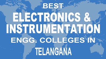 Electronics And Instrumentation Engineering Colleges in Telangana