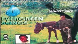 Chief Commander Ebenezer Obey  The Horse, The Man & The Son (Official Audio)