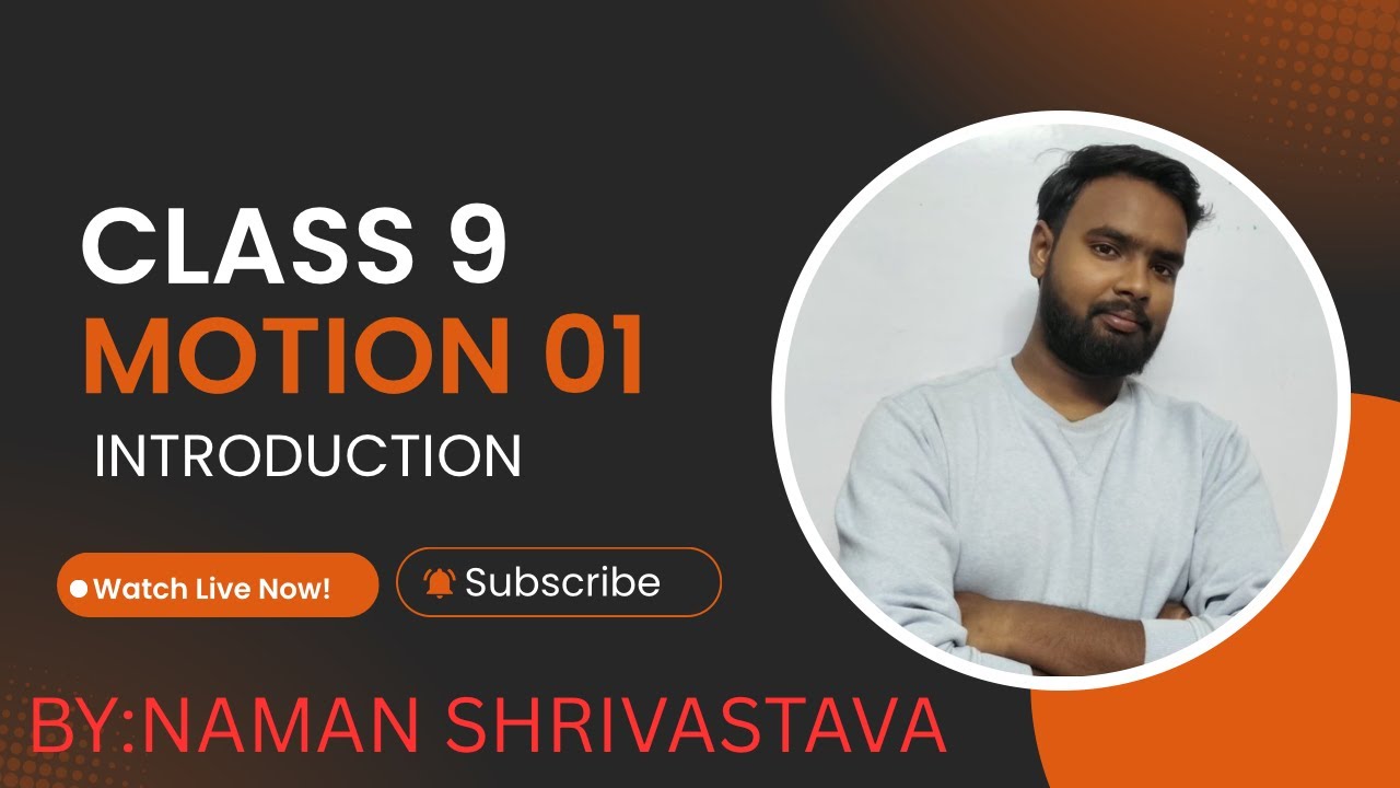 01 Introduction to Motion Class 9 Board 
