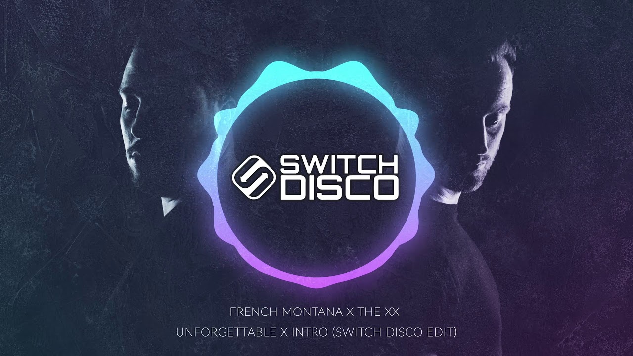 FRENCH MONTANA X THE XX X INTRO (SWITCH DISCO EDIT) YouTube