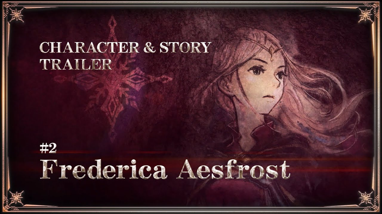 《TRIANGLE STRATEGY》CHARACTER & STORY TRAILER #2 芙德麗卡・艾斯弗斯特