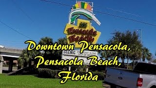 Pensacola Beach & Downtown Pensacola