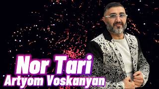 Artyom Voskanyan - NOR TARI 2024