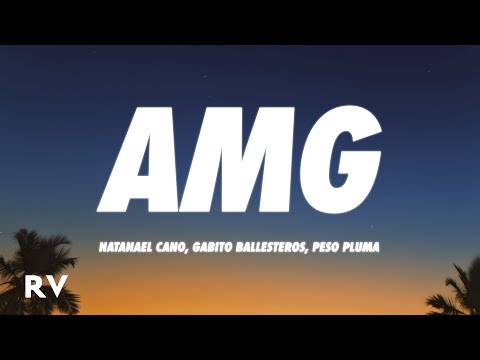 Natanael Cano x Gabito Ballesteros x Peso Pluma – AMG (Letra/Lyrics)