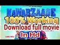 How to download Nawabzaade full movie in hd.||Technology With Sports.||