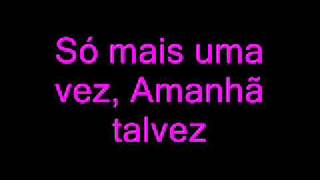 Video thumbnail of "amanha talvez-(com legenda) Joana"