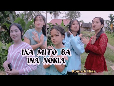 Komedi Nias | Ina Mito Ba Ina Nokia