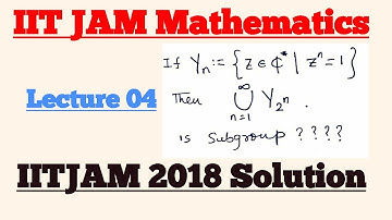 IIT JAM Mathematics | Group Theory | TIFR | NBHM | CSIR NET | GATE | ISI | CMI
