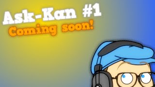 Ask-Kan #1 Announcement
New chapter, new QnA series... Cuz why not? :D
LINKS
Discord: https://discord.gg/fzZaFYSsaD
Twitter: https://twitter.com/Kaneedian Ask-Kan #1 Announcement