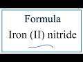 Iron(II) Nitride and Ionic Compounds