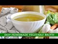 How to EASILY Make Your Own VEGETABLE BROTH at Home