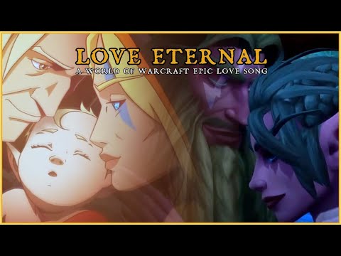 Sharm & @BarthelemyDworkin ~ Love Eternal (An Epic World Of @Warcraft Love Song)