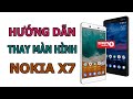 Hng dn thay mn hnh nokia x7  nokia 81 plus  nokia x7  nokia 81 plus screen replacement