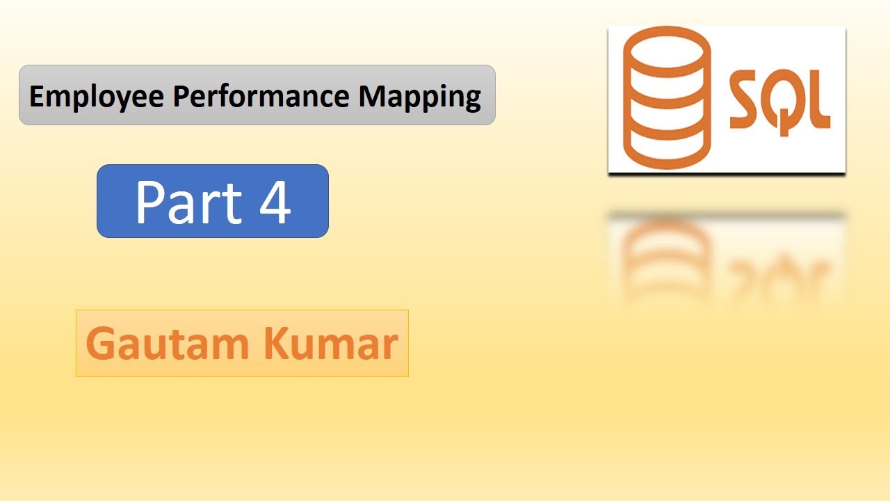 Employee Performance Mapping project In SQL Part 4 | SQL full Project ...