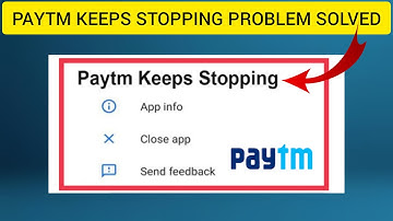 How To Solve Paytm Keeps Stopping Problem || Rsha26 Solutions