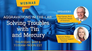 Aggravations in the Lab: Solving Troubles with Tin and Mercury