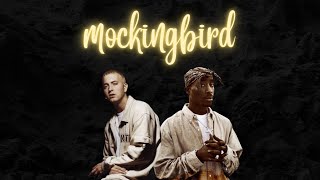 Mockingbird - Eminem feat. 2Pac [ Lyrics ] 