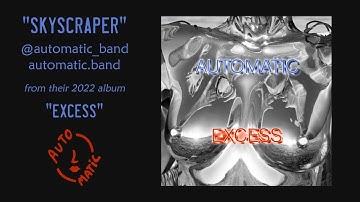 Automatic - Skyscraper