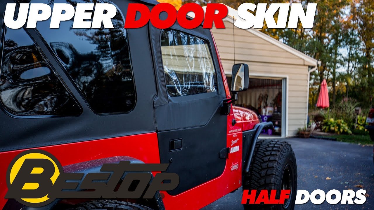 half alive Jeep TJ Bestop Upper Door Skins for Half Doors