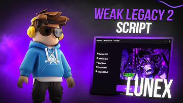 *NEW* Weak Legacy 2 Script (PASTEBIN 2025) (AUTO FARM , AUTO LEVEL , AUTO ATTACK , TELEPORT