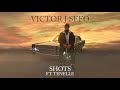 Victor j sefo  shots audio ft tenelle