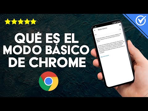 Qué es y Para qué Sirve el Modo Básico de Chrome - Actívalo o Desactívalo así