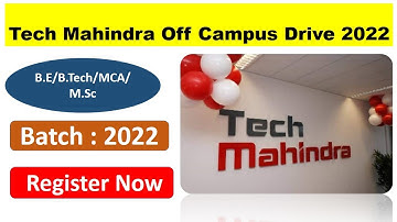 Tech Mahindra off Campus drive 2022 Registration | Recruitment For Freshers | Hiring for 2022 batch