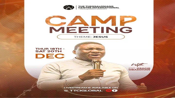 CAMP MEETING 2025 | DAY 3 SESSION 2 | THE THESSALONIANS CENTRE INT'L