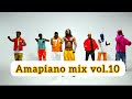 DJ DIS BOY 255TZ AMAPIANO MIX VOL.10 Diamond Platnumz Shu , Jux Enjoy , Zuchu Honey , Spyro Full mix