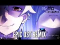 Rezero season 2  witch of vainglory x their individual vows epic soundtrack remix