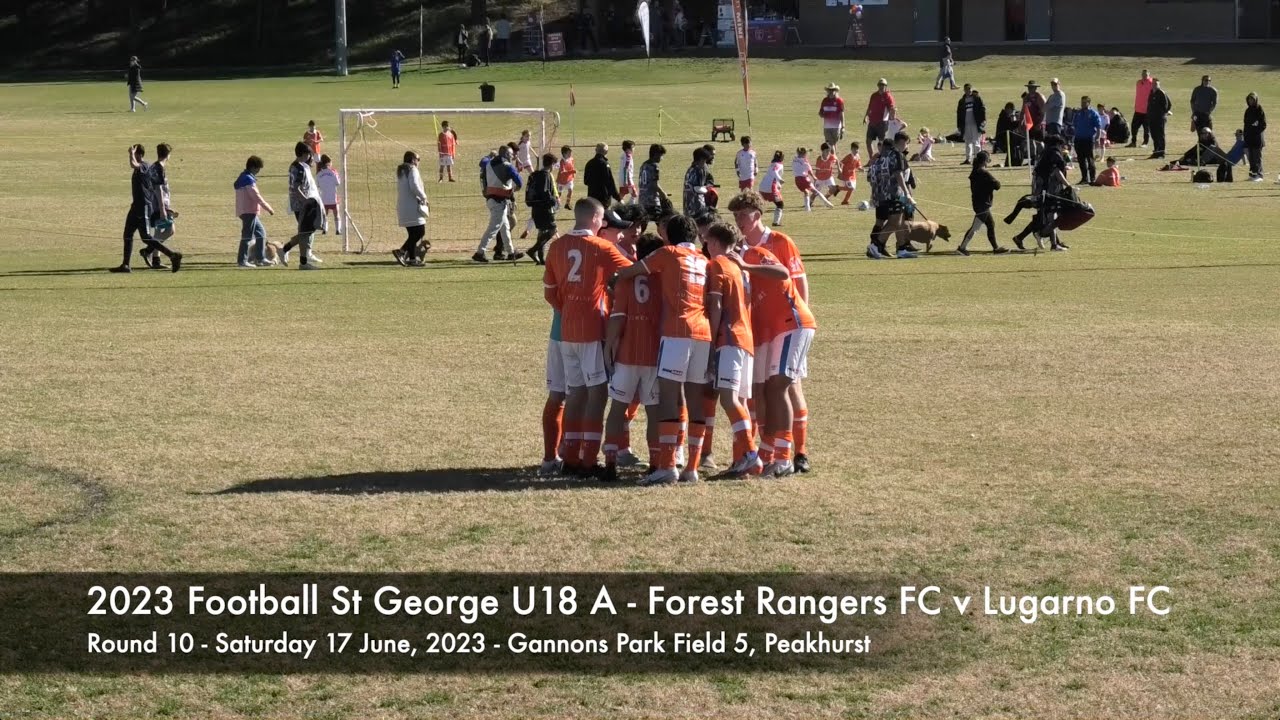 2023 U18A Football St George Round 10 - Forest Rangers FC vs Lugarno FC ...