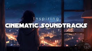 Inspiring Cinematic Soundtracks - Music that will touch your heart | TerraSound