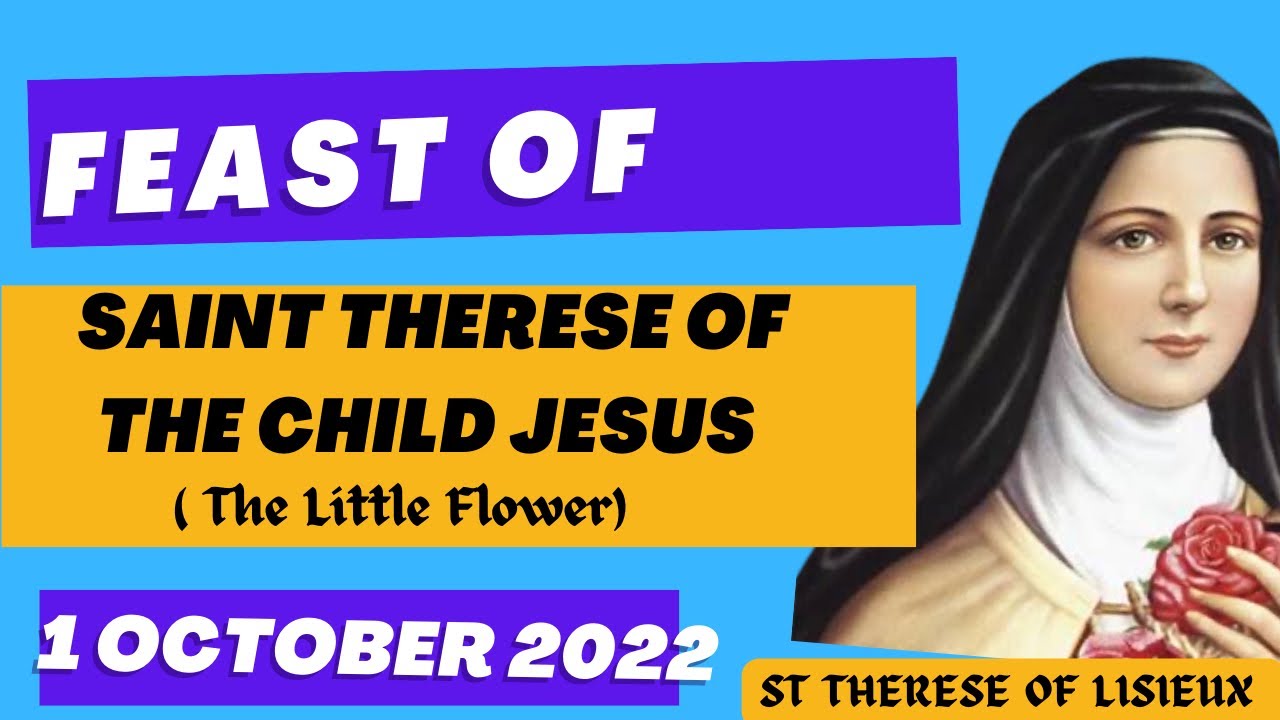 FEAST OF ST THERESE OF THE CHILD JESUS 2022 (St Therese of Lisieux, The
