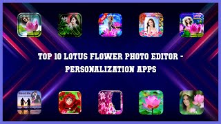 Top 10 Lotus Flower Photo Editor Android Apps screenshot 1