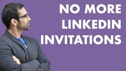 How To Stop Receiving LinkedIn Invitations From Pages & Events