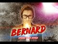 Ep pilote bernard  le retour