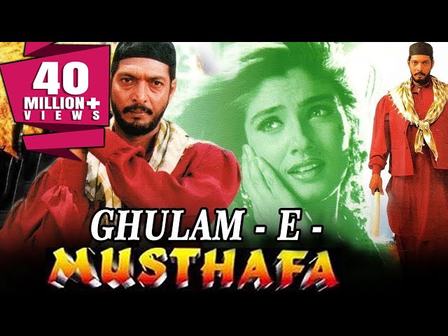 Ghulam-E-Mustafa (1997) Full Hindi Movie | Nana Patekar, Raveena Tandon, Paresh Rawal class=