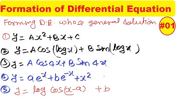 #01 Formation of Differential Equation whose general solution is given | Formation of DE