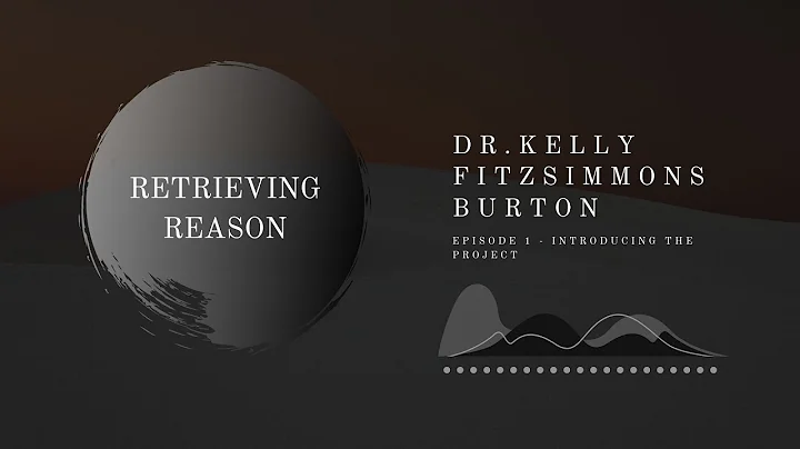 Retrieving Reason Episode 1: Introduction to the P...