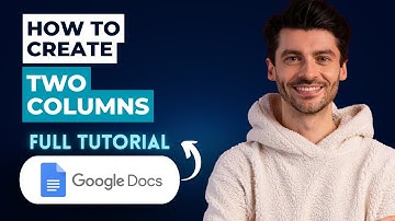 How to Create Two Columns in Google Docs [2025 Guide]