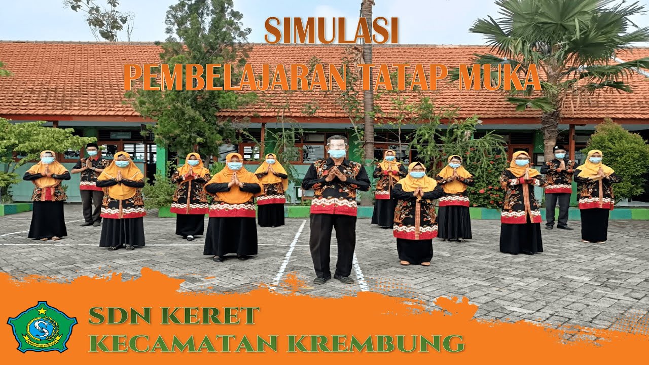 SIMULASI PEMBELAJARAN TATAP MUKA TERBATAS SDN KERET 2021