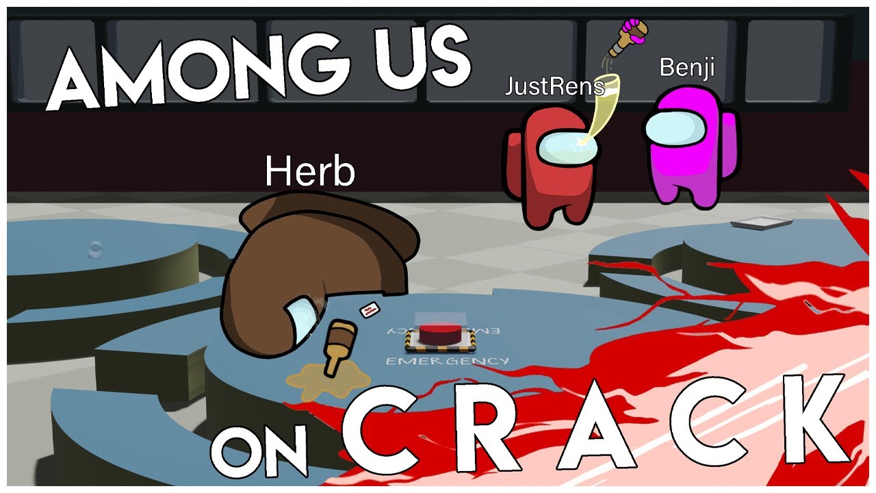 Among Us On CRACK (with my editors)
