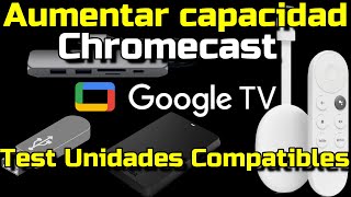 Ampliar Almacenamiento Chromecast Con Google TV  Test Discos Externos y Pendrive FAT32 NTFS EXFAT